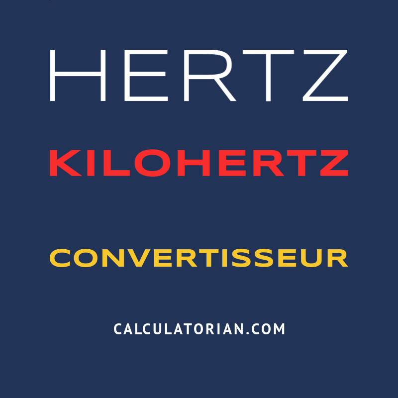 Convertir De Hertz à Kilohertz